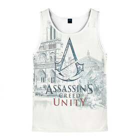 Мужская майка 3D с принтом Assassin’s Creed Unity в Ухте, 100% полиэстер | круглая горловина, приталенный силуэт, длина до линии бедра. Пройма и горловина окантованы тонкой бейкой | black flag | brotherhood | chronicles | creed | game | origins | revelations | rogue | syndicate | unity | valhalla | альтаир | ассасин | игры | кинжал | пираты
