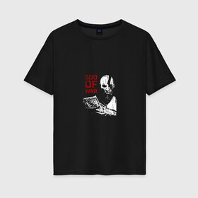 Женская футболка хлопок Oversize с принтом God Of War в Ухте, 100% хлопок | свободный крой, круглый ворот, спущенный рукав, длина до линии бедер
 | game | god of war | tegunvteg | бог войны | год оф вор | игра | кратос