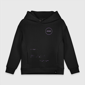 Детское худи Oversize хлопок с принтом Empty / Пустой в Ухте, френч-терри — 70% хлопок, 30% полиэстер. Мягкий теплый начес внутри —100% хлопок | боковые карманы, эластичные манжеты и нижняя кромка, капюшон на магнитной кнопке | empty | глитч | никто | пустой | пустота