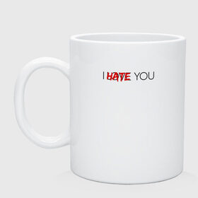 Кружка с принтом I hate/love you в Ухте, керамика | объем — 330 мл, диаметр — 80 мм. Принт наносится на бока кружки, можно сделать два разных изображения | heart | heart breaker | love | боль | бывшая | бывшие | бывший | любовь | надпись | нет девушки | нет парня | нет проблем | про бывших | разбитое сердце | сердечки | сердца