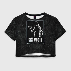 Женская футболка Crop-top 3D с принтом Vigil в Ухте, 100% полиэстер | круглая горловина, длина футболки до линии талии, рукава с отворотами | r6s | rainbow six siege | vigil | виджил | оперативник | персонаж