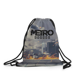 Рюкзак-мешок 3D с принтом Metro Exodus в Ухте, 100% полиэстер | плотность ткани — 200 г/м2, размер — 35 х 45 см; лямки — толстые шнурки, застежка на шнуровке, без карманов и подкладки | 2033 | exodus | metro | metro 2033 | metro exodus | stalker | апокалипсис | диггер | дигеры | метро | разрушка | эпидемия
