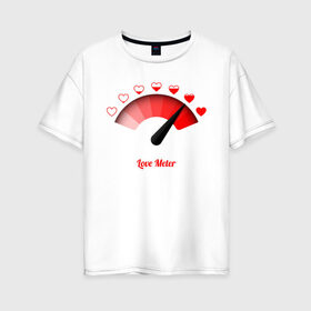 Женская футболка хлопок Oversize с принтом Love meter в Ухте, 100% хлопок | свободный крой, круглый ворот, спущенный рукав, длина до линии бедер
 | 14 февраля | love | the 14th of february | valentine | день влюбленных | любовь | пара | святой валентин