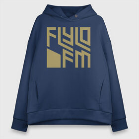 Женское худи Oversize хлопок с принтом FLYLO FM | GTA в Ухте, френч-терри — 70% хлопок, 30% полиэстер. Мягкий теплый начес внутри —100% хлопок | боковые карманы, эластичные манжеты и нижняя кромка, капюшон на магнитной кнопке | 4 | 5 | five | games | grand theft auto | gta | gta v | los santos | online | rockstar | san andreas | великое авто воровство | гта | гташка | игры | логотип | лос сантос | майкл | мафия | ограбление | онлайн | пеф | рокстар | самп | сан андреас 