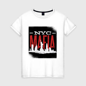 Женская футболка хлопок с принтом New York Mafia в Ухте, 100% хлопок | прямой крой, круглый вырез горловины, длина до линии бедер, слегка спущенное плечо | esb | island | liberty statue | manhattan | soprano | гамбино | готти | коза ностра | манхеттен | манхэттен | мафиози | мафия | нью йорк | опг | остров | преступная группировка | преступник | силуэт города | сицилия