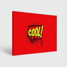 Холст прямоугольный с принтом COOL в Ухте, 100% ПВХ |  | comic | cool | graffiti | lettering | logo | nice | sticker | text | граффити | класс | комикс | круто | лого | надпись | найс | наклейка | стикер | текст