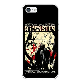 Чехол для iPhone 5/5S матовый HOW CAN YOU DESTROY A MONSTER: в Ухте, Силикон | Область печати: задняя сторона чехла, без боковых панелей | anime | kaneki ken | tokyo ghoul | tokyo ghoul: re | аниме | анимэ | гули | джузо сузуя | канеки кен | кузен йошимура | наки | нишики нишио | ре | ренджи йомо | ризе камиширо | токийский гуль | тоука киришима | ута