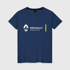 Женская футболка хлопок с принтом Renault | Passion for life в Ухте, 100% хлопок | прямой крой, круглый вырез горловины, длина до линии бедер, слегка спущенное плечо | line | renault | reno | yellow | дорога | желтая | лайв | лайн | лайф | линия | пассион | полоса | разметка | рено | фор