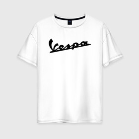 Женская футболка хлопок Oversize с принтом Vespa | Мото Лого (Z) в Ухте, 100% хлопок | свободный крой, круглый ворот, спущенный рукав, длина до линии бедер
 | bike | bikers | moto | motorcycle | sport | vespa | vespa moto | байк | байкер | веспа | мото | мотобренд | мотороллеры | мотоциклы | спорт