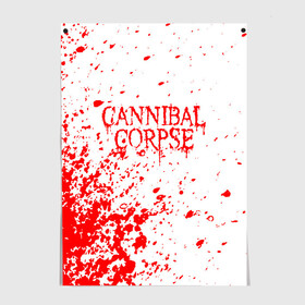 Постер с принтом cannibal corpse в Ухте, 100% бумага
 | бумага, плотность 150 мг. Матовая, но за счет высокого коэффициента гладкости имеет небольшой блеск и дает на свету блики, но в отличии от глянцевой бумаги не покрыта лаком | cannibal | cannibal corpse | cannibal corpse butchered at birth | cannibal corpse eaten back to life | cannibal corpse hammer smashed face | corpse | death metal | металл | пластинки с металлическим лезвием | рок | труп каннибала