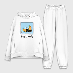 Женский костюм хлопок Oversize с принтом Bee Friendly Будь дружелюбным в Ухте,  |  | be friendly | drawing | friend | friends | mood | sting | summer | весна | друг | дружелюбие | друзья | жало | игра слов | лето | настроение | оса | острое жало | прикол | пчела | пчелка | рисунок | стинг | цветок | цветочек