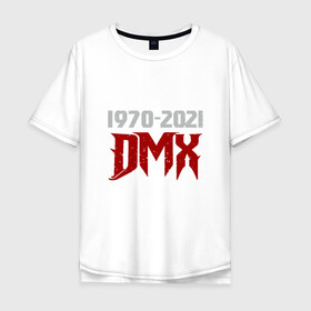 Мужская футболка хлопок Oversize с принтом DMX Life в Ухте, 100% хлопок | свободный крой, круглый ворот, “спинка” длиннее передней части | dmx | dog | earl simmons | hip hop | music | new york | rap | rapper | rip | ruff ryders | диэмикс | музыка | нью йорк | пёс | рэп | рэпер | хипхоп | эрл симмонс