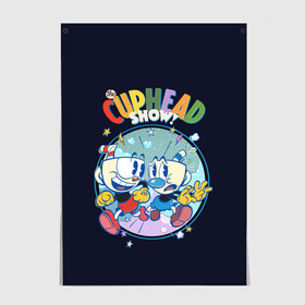 Постер с принтом The Cuphead Show! в Ухте, 100% бумага
 | бумага, плотность 150 мг. Матовая, но за счет высокого коэффициента гладкости имеет небольшой блеск и дает на свету блики, но в отличии от глянцевой бумаги не покрыта лаком | animation | cup | cuphead | gamer | mugman | retro | run and gun | shooter | анимация | ретро | чашек | чашка | чашкоголовый | шутер
