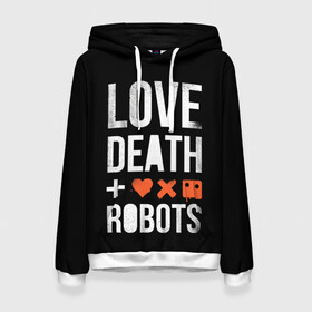 Женская толстовка 3D с принтом Love Death + Robots в Ухте, 100% полиэстер  | двухслойный капюшон со шнурком для регулировки, мягкие манжеты на рукавах и по низу толстовки, спереди карман-кенгуру с мягким внутренним слоем. | death | ldr | logo | love | netflix | robots | smile | анимация | кино | лого | лср | любовь | нетфликс | роботы | сериал | смайл | смайлик