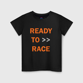 Детская футболка хлопок с принтом KTM | READY TO RACE (+спина) (Z) в Ухте, 100% хлопок | круглый вырез горловины, полуприлегающий силуэт, длина до линии бедер | enduro | ktm | moto | moto sport | motocycle | ready to race | sportmotorcycle | ктм | мото | мото спорт | мотоспорт | спорт мото