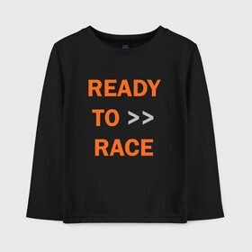 Детский лонгслив хлопок с принтом KTM | READY TO RACE (+спина) (Z) в Ухте, 100% хлопок | круглый вырез горловины, полуприлегающий силуэт, длина до линии бедер | enduro | ktm | moto | moto sport | motocycle | ready to race | sportmotorcycle | ктм | мото | мото спорт | мотоспорт | спорт мото