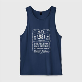 Мужская майка хлопок с принтом 1981-May-Limited edition в Ухте, 100% хлопок |  | 100 | 1981 | aged to | all | edition | genuine | limited | may | old school | one of a kind | original | parts | perfection | year | винтаж | день рождения | день рожденья | май | олд скул | ретро | юбилей