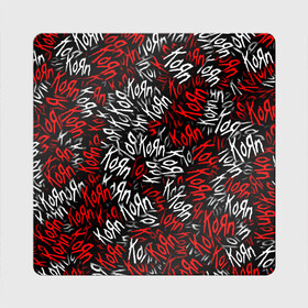 Магнит виниловый Квадрат с принтом KoЯn KoЯn KoЯn... в Ухте, полимерный материал с магнитным слоем | размер 9*9 см, закругленные углы | Тематика изображения на принте: alternative | korn | koяn | nu metal | альтернатива | корн | ню метал | рок