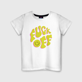 Детская футболка хлопок с принтом FUCK OFF SMILE в Ухте, 100% хлопок | круглый вырез горловины, полуприлегающий силуэт, длина до линии бедер | fun | smile | надпись | смайл | смайлик | фан