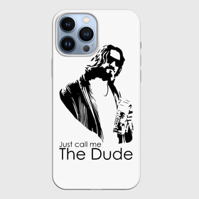 Чехол для iPhone 13 Pro Max с принтом Just call me the Dude в Ухте,  |  | dude | jeff bridges | just call me the dude | the big lebowski | большой лебовский | джефф бриджес | просто зови меня | фильм | чувак