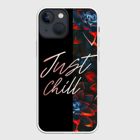 Чехол для iPhone 13 mini с принтом Just Chill в Ухте,  |  | Тематика изображения на принте: art | background | flowers | inscription | pattern | text | арт | надпись | текст | узор | фон | цветы