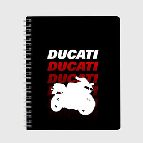 Тетрадь с принтом DUCATI / ДУКАТИ / SPORT в Ухте, 100% бумага | 48 листов, плотность листов — 60 г/м2, плотность картонной обложки — 250 г/м2. Листы скреплены сбоку удобной пружинной спиралью. Уголки страниц и обложки скругленные. Цвет линий — светло-серый
 | ducati | motorcycle | motosport | racing | speed | sport | байк. | гонки | двигатель | дукати | мото | мотокросс | мотоспорт | мототриал | мотоцикл | скорость | спорт