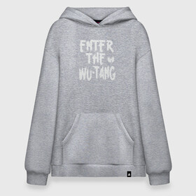 Худи SuperOversize хлопок с принтом Enter The Wu-Tang в Ухте, 70% хлопок, 30% полиэстер, мягкий начес внутри | карман-кенгуру, эластичная резинка на манжетах и по нижней кромке, двухслойный капюшон
 | black | cream | gza | hip hop | method man | music | new york | odb | old school | rap | rza | wu tang | wu tang clan | аудио | винил | ву тэнг | граффити | диджей | кассета | микрофон | музыка | нью йорк | пластинка | рэп | рэпер | хип хоп