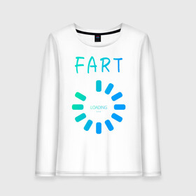 Женский лонгслив хлопок FART Loading. Пердеж, загрузка: в Ухте, 100% хлопок |  | fart | fart loading | веселая | веселая надпись | веселая надпись на английском | загрузка | надпись на английском | пердеж | пердеж загружается | пердеж загрузка | прикол | прикольная | прикольная надпись