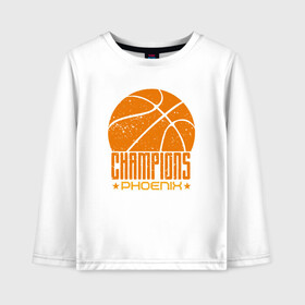 Детский лонгслив хлопок с принтом Phoenix Champions в Ухте, 100% хлопок | круглый вырез горловины, полуприлегающий силуэт, длина до линии бедер | Тематика изображения на принте: basketball | mvp | nba | phoenix | sport | streetball | suns | аризона | баскетбол | игра | крис пол | мяч | нба | санс | спорт | стритбол | тренер | финикс | чемпион