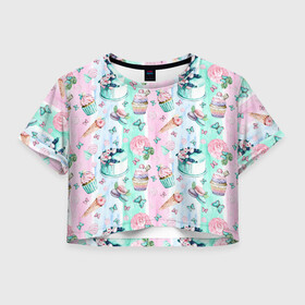 Женская футболка Crop-top 3D с принтом Сладости и бабочки. Акварель в Ухте, 100% полиэстер | круглая горловина, длина футболки до линии талии, рукава с отворотами | акварель | акварельный | акварельный фон | бабочки | десерты | капкейки | кондитерский | макарун | пастельный | сладости | тортики | торты | цветы