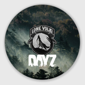 Коврик для мышки круглый с принтом LONE VOLKI | DAYZ (Z) в Ухте, резина и полиэстер | круглая форма, изображение наносится на всю лицевую часть | apocalypse | arma 2 | dayz | game | survival horror | zombie | апокалипсис | арма | арма 2 | дейзи | зомби | зомби апокалипсисом | игра | мертвецы | симулятор выживания | ходячик мертвецы