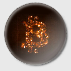 Значок с принтом СВЕТЯЩИЙСЯ BITCOIN в Ухте,  металл | круглая форма, металлическая застежка в виде булавки | bitcoin | btc | coin | биткоин | биткойн | валюта | деньги | криптовалюта | монета | платёжная система | технология