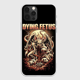Чехол для iPhone 12 Pro Max с принтом Dying Fetus в Ухте, Силикон |  | death metal | dying fetus | грайндкор | группы | метал | музыка | рок