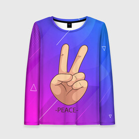 Женский лонгслив 3D ВСЕМ МИР | PEACE (Z): в Ухте, 100% полиэстер | длинные рукава, круглый вырез горловины, полуприлегающий силуэт | anarchy | hippies | peace | анархизм | анархия | два пальца | знак | знаки | любовь | мир | мир всем | хиппи