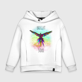 Детское худи Oversize хлопок с принтом Bright soul в Ухте, френч-терри — 70% хлопок, 30% полиэстер. Мягкий теплый начес внутри —100% хлопок | боковые карманы, эластичные манжеты и нижняя кромка, капюшон на магнитной кнопке | Тематика изображения на принте: bird | bright | parrot | попуг | попугай | птица