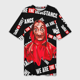Платье-футболка 3D с принтом БУМАЖНЫЙ ДОМ WE ARE THE RESISTANCE в Ухте,  |  | bella ciao | berlin | bum bum ciao | dali | la casa de papel | money heist | nairobi | netflix | professor | resisten | somos la resistencia | tokyo | белла чао | берлин | бум бум чао | бумажный дом | дали | лиссабон | маска дали | наироби |