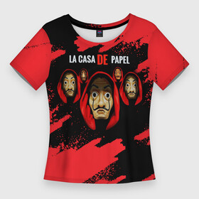 Женская футболка 3D Slim СЕРИАЛ БУМАЖНЫЙ ДОМ, LA CASA DE PAPEL BELLA CIAO: в Ухте,  |  | bella ciao | la casa de papel | бумажный дом | ла каса де | ла каса де папель | ла каса де пепел | лакаса | сериал | фильм