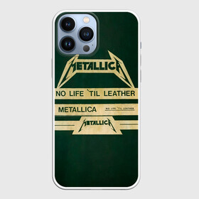 Чехол для iPhone 13 Pro Max с принтом No Life til Leather   Metallica в Ухте,  |  | hard | heavy | james hetfield | kirk hammett | lars ulrich | metallica | music | robert trujillo | rock band | thrash | thrashmetal | джеймс хэтфилд | кирк хэмметт | ларс ульрих | метал | металика | металлика | музыка | роберт трухильо | рок группа | трэш