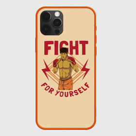 Чехол для iPhone 12 Pro с принтом FIGHT FOR YOURSELF в Ухте, силикон | область печати: задняя сторона чехла, без боковых панелей | bellator | boxing | fight club | mixed martial arts | ufc | айкидо | беллатор | боевые искусства | боец | бои | бои без правил | бойцовский клуб | бокс | борьба | воин | джиуджитсу | дзюдо | единоборства | карате | кикбоксинг