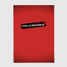 Постер с принтом VIVA LA RESISTENCIA в Ухте, 100% бумага
 | бумага, плотность 150 мг. Матовая, но за счет высокого коэффициента гладкости имеет небольшой блеск и дает на свету блики, но в отличии от глянцевой бумаги не покрыта лаком | Тематика изображения на принте: bella | bells | casa | ciao | de | el | jingle | la | moscow | netflix | papel | professor | resistencia | tokio | viva | бумажный | дом | профессор