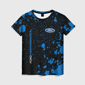 Женская футболка 3D FORD PERFORMANCE   Краска: в Ухте, 100% полиэфир ( синтетическое хлопкоподобное полотно) | прямой крой, круглый вырез горловины, длина до линии бедер | auto | ford | ford performance | logo | moto | motors | paint | symbol | авто | автомобиль | брызги | гонки | знак | краска | лого | логотип | логотипы | марка | машина | мото | моторс | символ | символы | форд