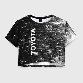 Женская футболка Crop-top 3D с принтом [Toyota]   Grang в Ухте, 100% полиэстер | круглая горловина, длина футболки до линии талии, рукава с отворотами | auto | sport | toyota | авто | автомобиль | бренд | спорт | тойота
