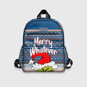 Детский рюкзак 3D с принтом MERRY WHATEVER | GRINCH в Ухте, 100% полиэстер | лямки с регулируемой длиной, сверху петелька, чтобы рюкзак можно было повесить на вешалку. Основное отделение закрывается на молнию, как и внешний карман. Внутри дополнительный карман. По бокам два дополнительных кармашка | 2020 | 2021 | 2022 | christmas | grinch | merry | santa | whatever | гринч | дед мороз | леденец | нг | новогодний | новый год | олени | рождество | санта клаус | свитер | узоры