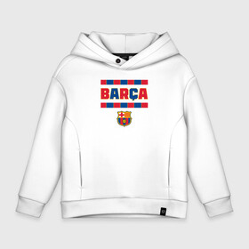 Детское худи Oversize хлопок с принтом Barcelona FC | ФК Барселона. в Ухте, френч-терри — 70% хлопок, 30% полиэстер. Мягкий теплый начес внутри —100% хлопок | боковые карманы, эластичные манжеты и нижняя кромка, капюшон на магнитной кнопке | barcelona | champion | football | soccer | spain | sport | team | барса | барселона | испания | клуб | сине гранатовые | спорт | футбол | чемпион