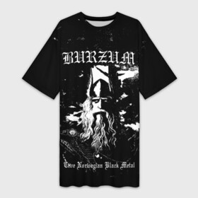Платье-футболка 3D с принтом Burzum  True Norwegian Black Metal в Ухте,  |  | burz | burzum | byelobog | cymophane | darkthrone | deathlike silence | mayhem | misanthropy | old funeral | блэк метал | бурзум | бурзун | варг викернес | дарк эмбиент | метал | тьма