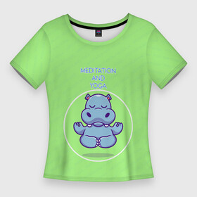 Женская футболка 3D Slim Бегемотик медитирует: в Ухте,  |  | бегемот | здоровье | йога | медитация | мотивация | спорт