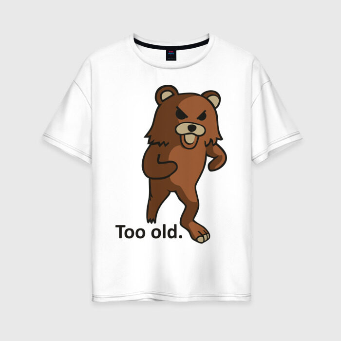 Женская футболка хлопок Oversize Pedobear too old фото